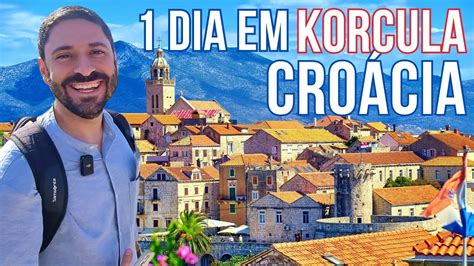 ILHA NA CROÁCIA A Estranha História e o que fazer na ilha de Korcula