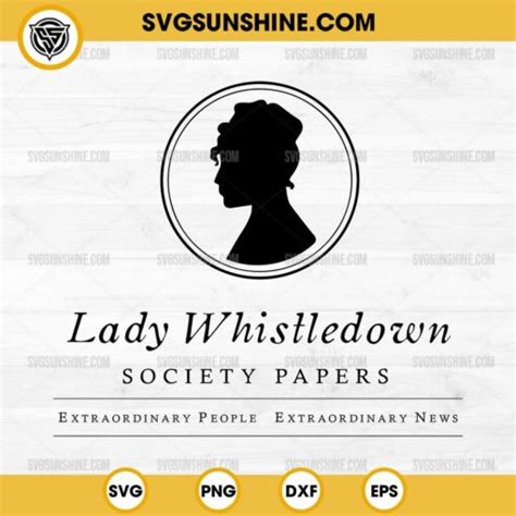 Lady Whistledown Society Papers Svg Bridgerton Svg Cut File