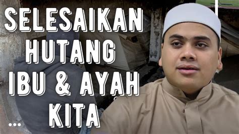 Ustaz Dato Ahmad Husam L Bagaimana Nak Berbakti Kepada Ibu Ayah Yang