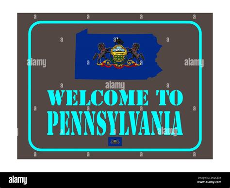 Welcome To Pennsylvania Sign With Flag Map Vector Illustration Eps 10