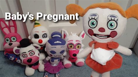 Fnaf Plush Babys Pregnant Youtube