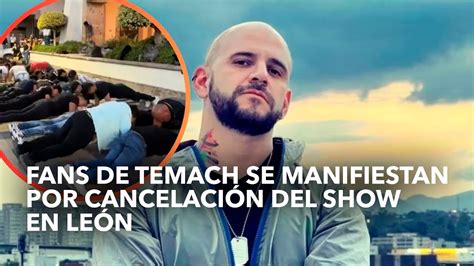 Fans De El Temach Se Manifiestan Por Cancelación Del Show En León Youtube