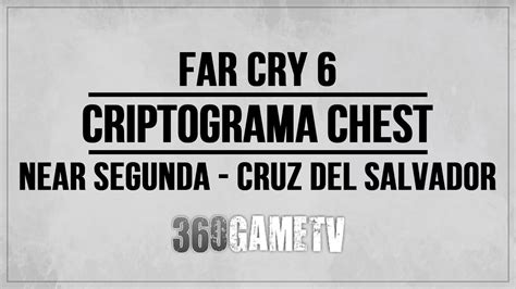 Far Cry Criptograma Chest Near Segunda Cruz Del Salvador