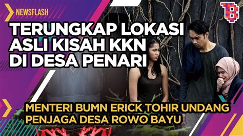 Lokasi Asli Kisah Kkn Di Desa Penari Ternyata Di Rowo Bayu Trending