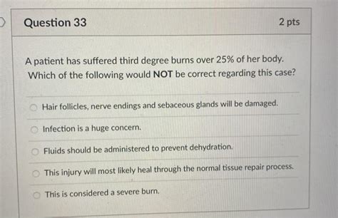 Solved Question Pts A Patient Has Suffered Third Degree Chegg