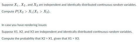 Solved Suppose X X And X Are Independent And Chegg