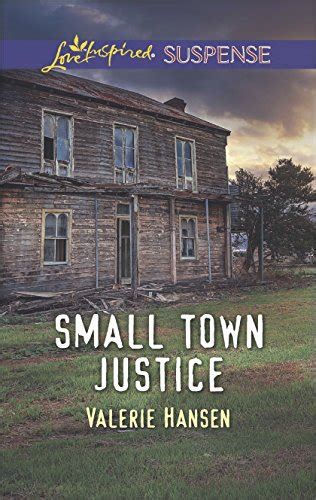 Small Town Justice A Riveting Western Suspense Love Inspired Suspense