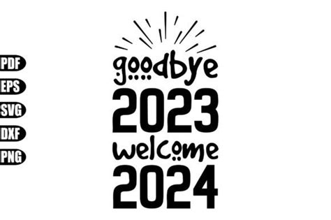 Goodbye 2023 Welcome 2024 Svg Graphic By Creativekhadiza124 · Creative Fabrica