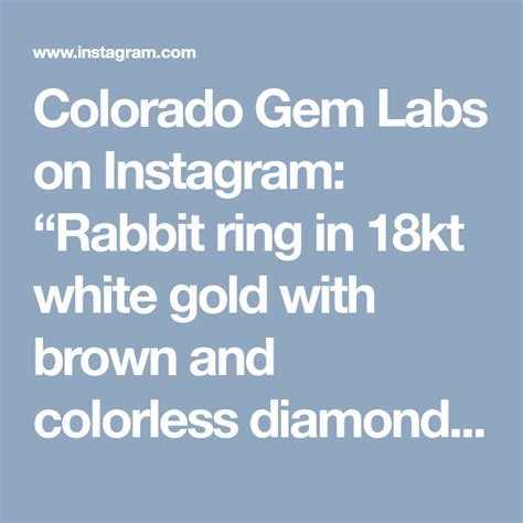 Colorado Gem Labs On Instagram Rabbit Ring In 18kt White Gold With