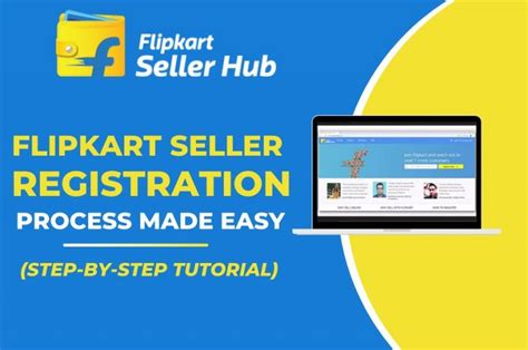 Flipkart Seller Registration Process Made Easy Step By Step Tutorial