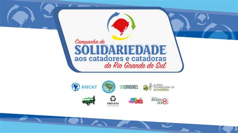 Campanha De Solidariedade Aos Catadores Do Rio Grande Do Sul