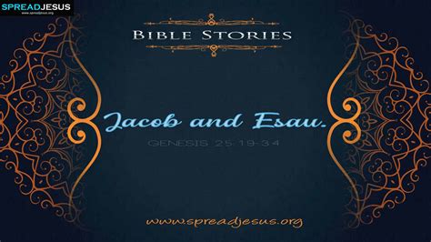 Jacob And Esau Genesis 2519 34 Bible Stories