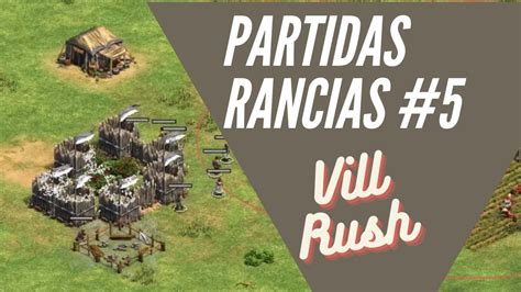 Partidas Rancias Rush De Aldeanos Con Lameo Age Of Empires Ii De