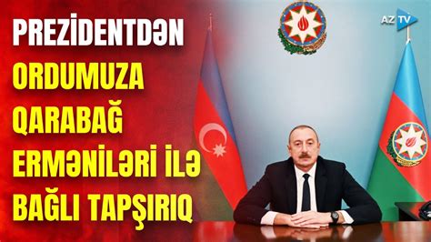 Prezidentdən ordumuza Qarabağ erməniləri ilə bağlı tapşırıq mülki