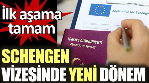 Schengen vizesinde yeni dönem İlk aşama tamam