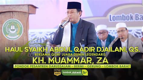 KH.MUAMMAR, ZA | Qori' Juara Dunia Legendaris di Ponpes Darussalam ...