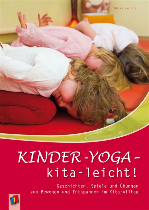 Kinder Yoga Kita Leicht Yoga Für Kinder Meditation Für Kinder