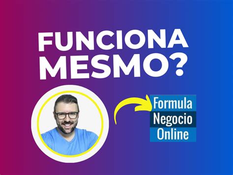 F Rmula Neg Cio Online Funciona Vale A Pena Comprar O F Rmula Neg Cio