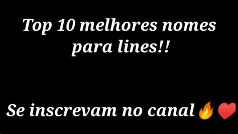Nome Para Lines - TOP 10 MELHORES NOMES PARA LINES + TIMES DE FREE FIRE - YouTube