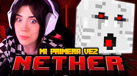 Visitando El Nether Por Primera Vez En Minecraft Hylia Hale Youtube