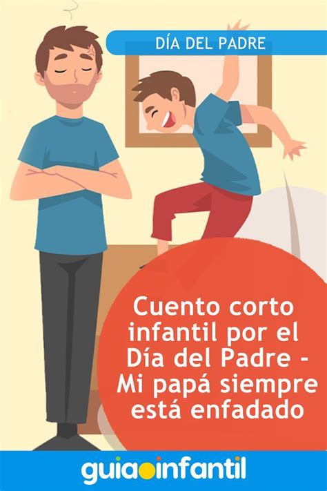 Mi Pap Siempre Est Enfadado Cuento Por El D A Del Padre Para Ni Os