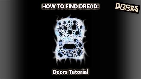 How To Find Dread In Doors Roblox Youtube