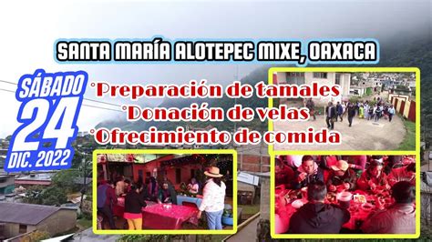 Santa María Alotepec Mixe Oaxaca 24 Dic 2022 Parte 1 YouTube