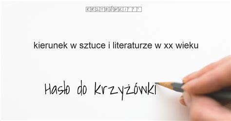 Kierunek W Sztuce I Literaturze W Xx Wieku Krzy Wka