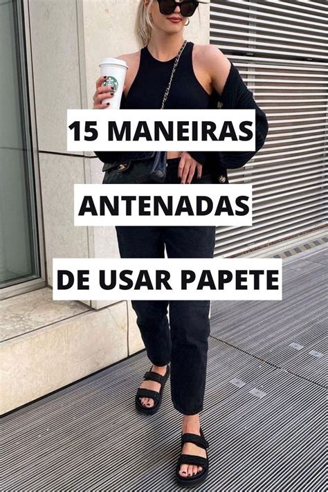 15 Maneiras De Investir No Look Papete Guita Moda Style Casual