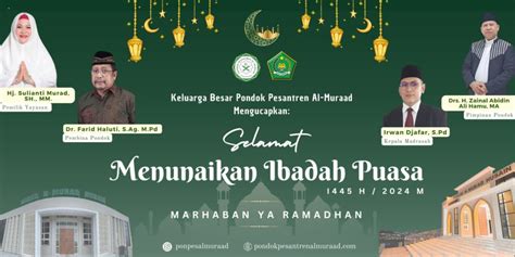 Keluarga Besar Pondok Pesantren Al Muraad Mengucapkan Marhaban Ya