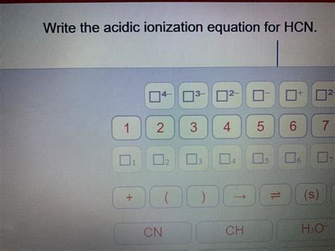 Solved Write The Acidic Ionization Equation For HCN 2 12 1 Chegg