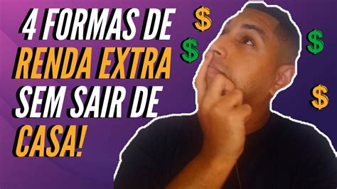 💰 4 Formas De Fazer Renda Extra Sem Sair De Casa De Forma Honesta