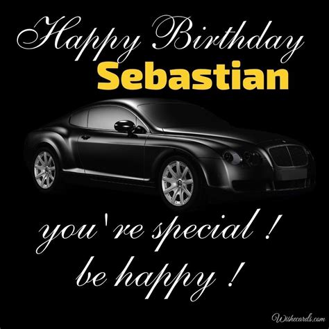 The Beautiful Birthday Greeting Cards For Sebastian