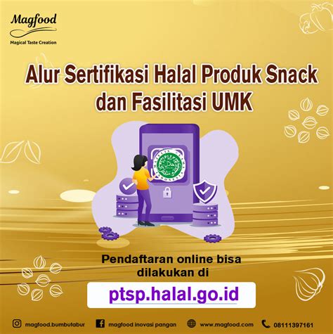 Alur Sertifikasi Halal Produk Snack Dan Fasilitasi UMK Magfood