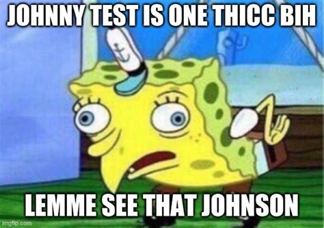 Johnny Test Is One Thicc Bih Imgflip