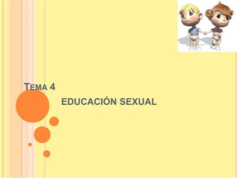 Tema 4 Educacion Sexual Ppt