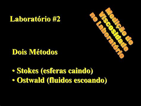 Stokes Esferas Caindo Ostwald Fluidos Escoando Ppt Carregar