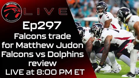 Falcons Trade For Matthew Judon Falcons Vs Dolphins Review Ft Aaron