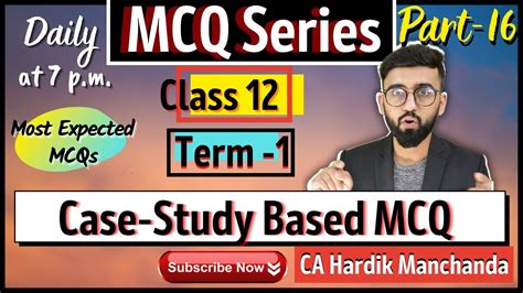 Case Based Mcqs Of Partnership Class Accounts Mcq Series