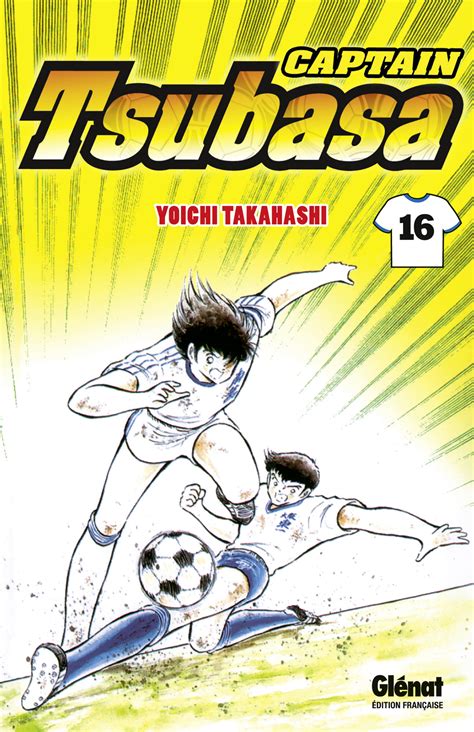 Captain Tsubasa 16 Réédition Française Glénat Manga