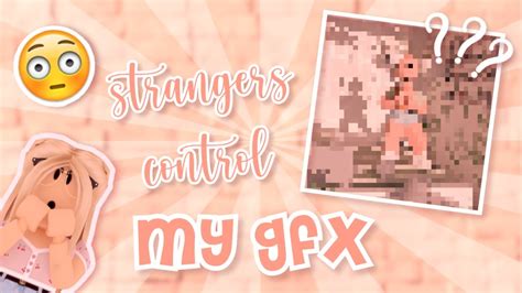 STRANGERS CONTROL MY GFX GFX Challenge AND Speed GFX YouTube