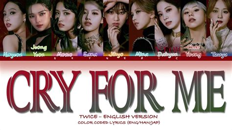 TWICE 트와이스 Cry For Me English Version Color Coded Lyrics Video 가사