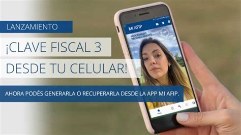 C Mo Obtener La Clave Fiscal De Afip Desde El Celular Mi Afip El