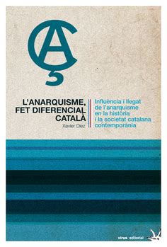 L Anarquisme fet diferencial català Influència i llegat de l