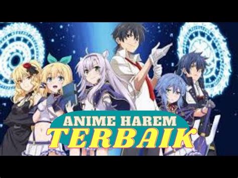 10 Rekomendasi Anime Harem Terbaik Bikin Yang Bikin Iri YouTube