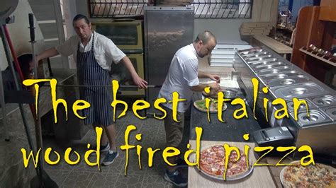 The Best Italian Wood Fired Pizza Youtube