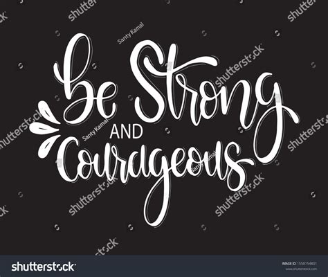 Be Strong Courageous Hand Lettering Motivational Stock Vector Royalty