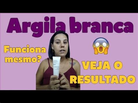 Máscara Facial ARGILA BRANCA Purificante BOTIK O Boticário YouTube