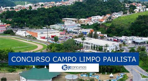 Concurso De Campo Limpo Paulista Sp Ltimo Dia Para Vagas