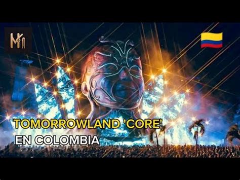 Tomorrowland Debutar En Colombia Con Su Nuevo Escenario Core Youtube